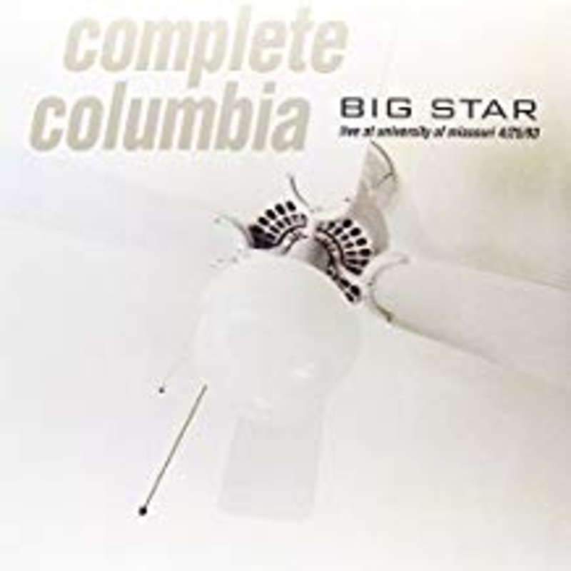 Big Star – Complete Columbia: Live at University of Missouri – 2 LP
