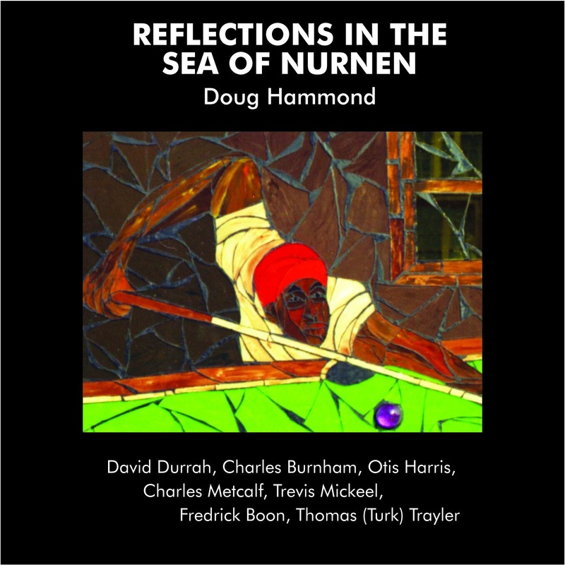Doug Hammond & David Durrah  Reflections In The Sea Of Nurnen (Reissue)