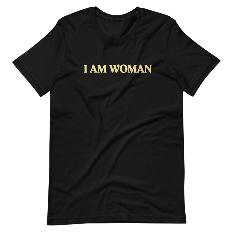 I Am Woman T-Shirt (Black)|S|M|L|XL|2XL