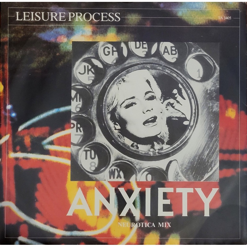 Leisure Process – Anxiety (Neurotica Mix) 12 Single