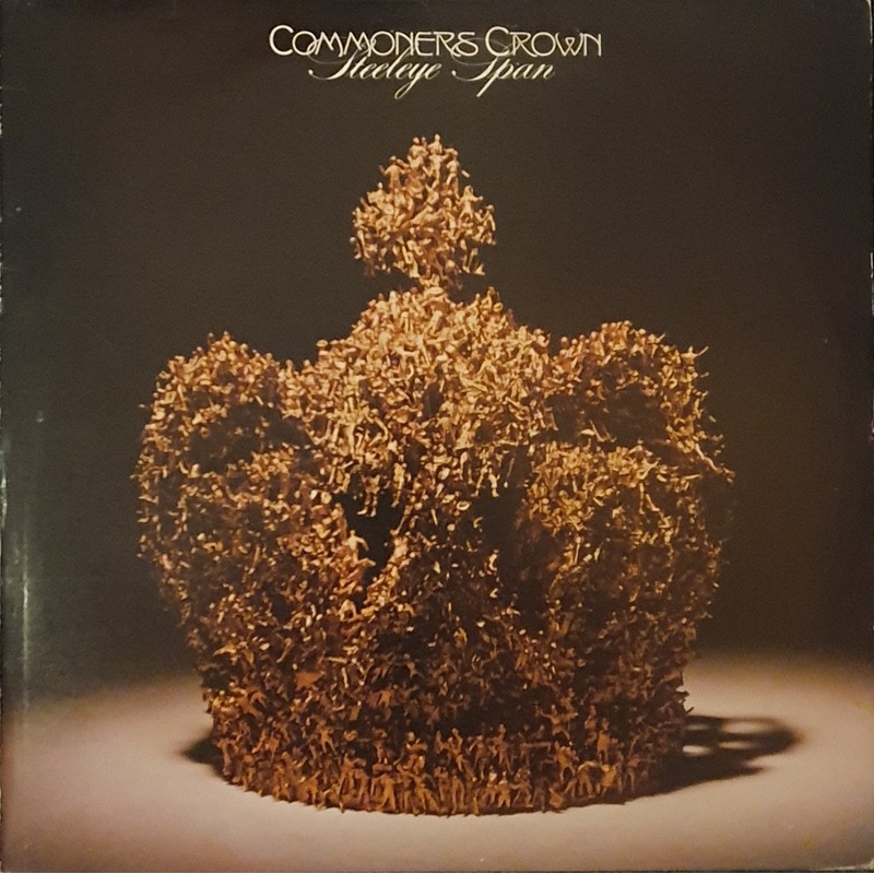 Steeleye Span – Commoners Crown Lp