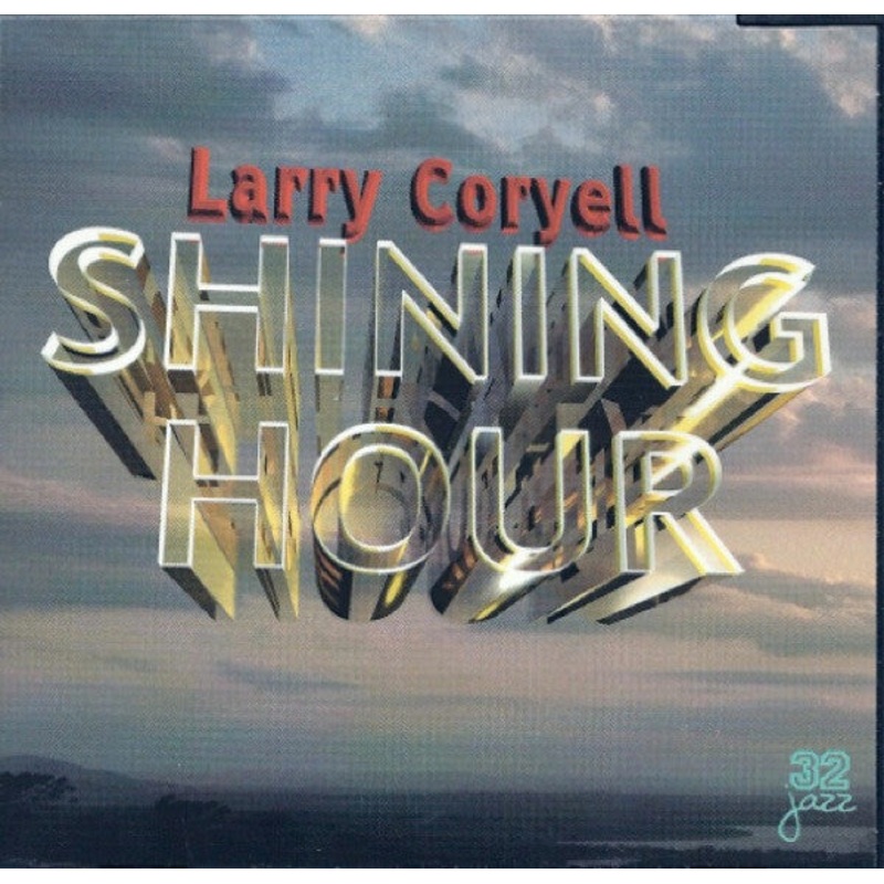 USED CD – Larry Coryell  Shining Hour