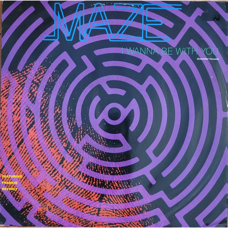 Maze Featuring Frankie Beverly  I Wanna Be With You 12 Single