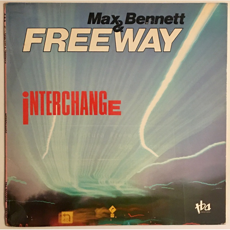 Max Bennett & Freeway – Interchange Lp