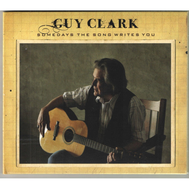 USED CD – Guy Clark  Somedays The Song Writes You