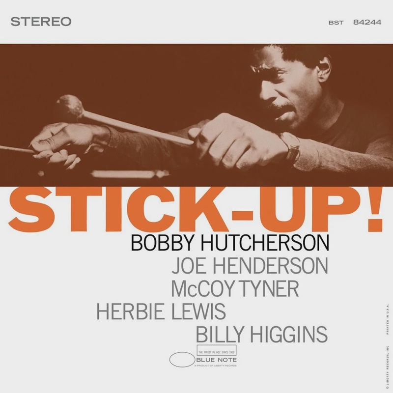 Bobby Hutcherson  Stick Up! (Blue Note Tone Poet Series)