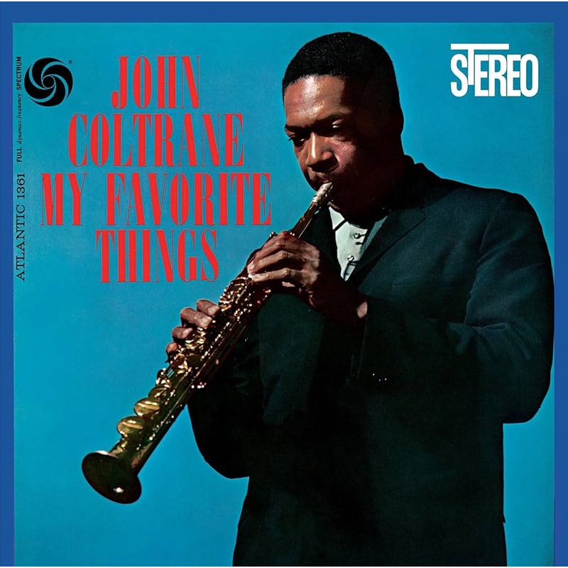 John Coltrane  My Favorite Things (2024 Atlantic 75 Series / Analogue Productions Reissue)