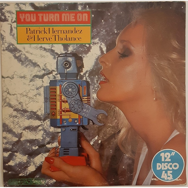 Patrick Hernandez & Herve Tholance – You Turn Me On 12 Single