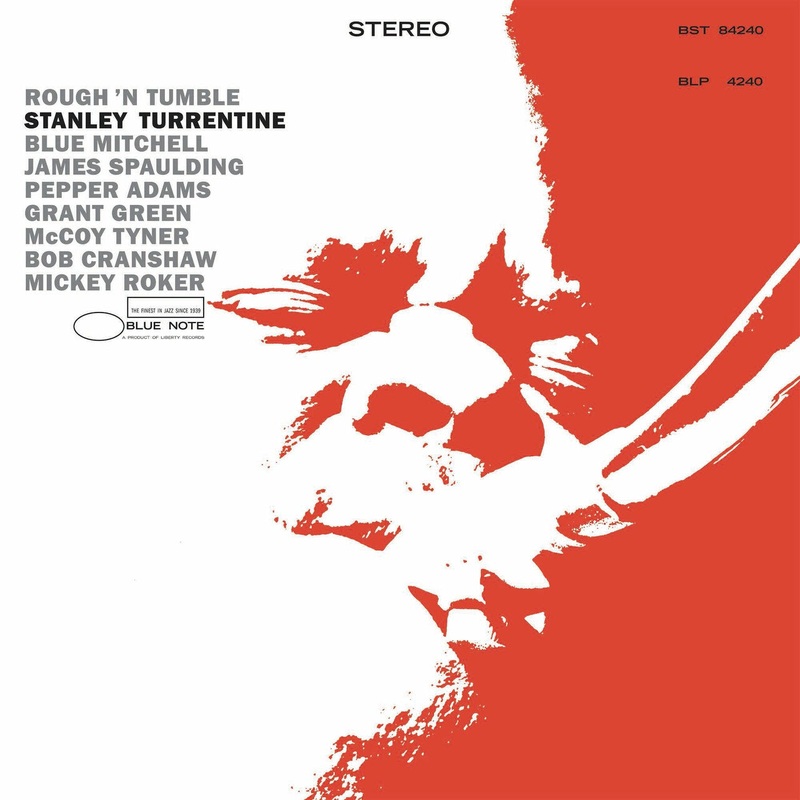 Stanley Turrentine  Rough ‘N Tumble | Tone Poet Series