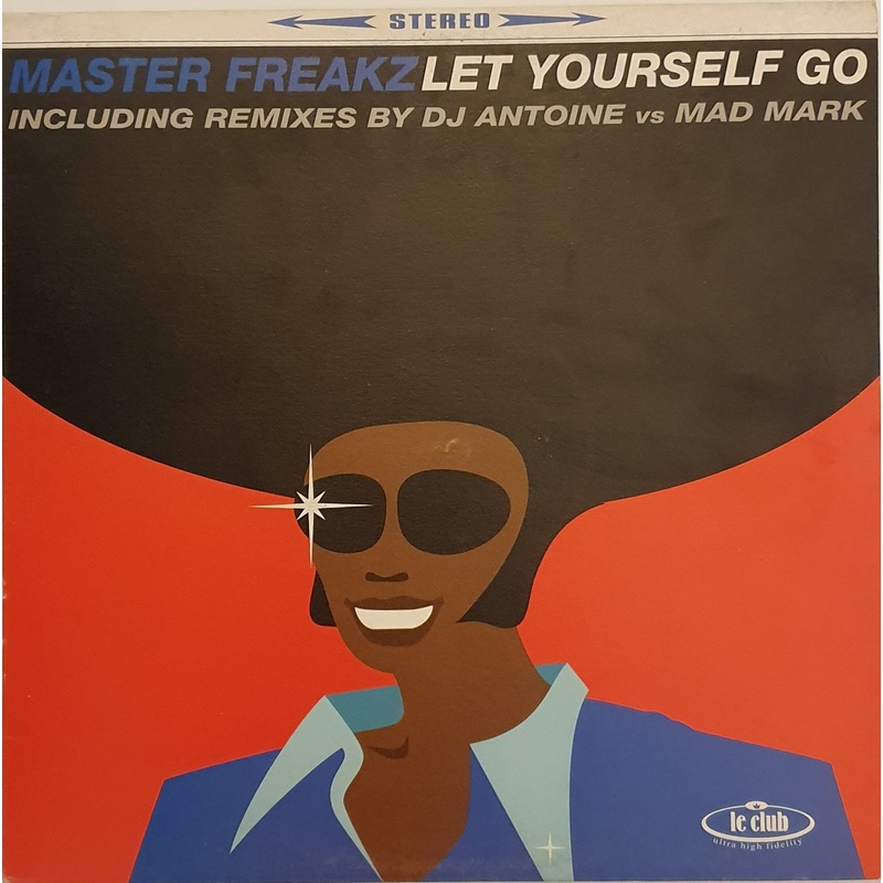 Master Freakz – Let Yourself Go 12 Single