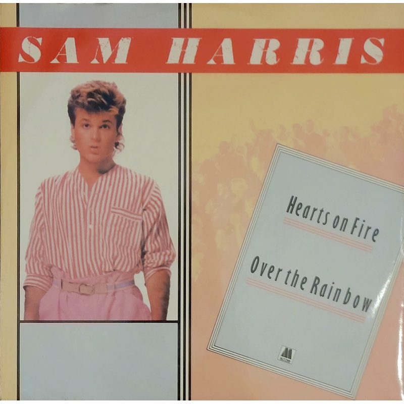 Sam Harris – Hearts On Fire / Over The Rainbow 12 Single