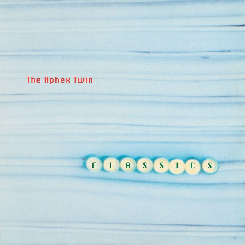 Aphex Twin: Classics (Reissue) 2 LPs