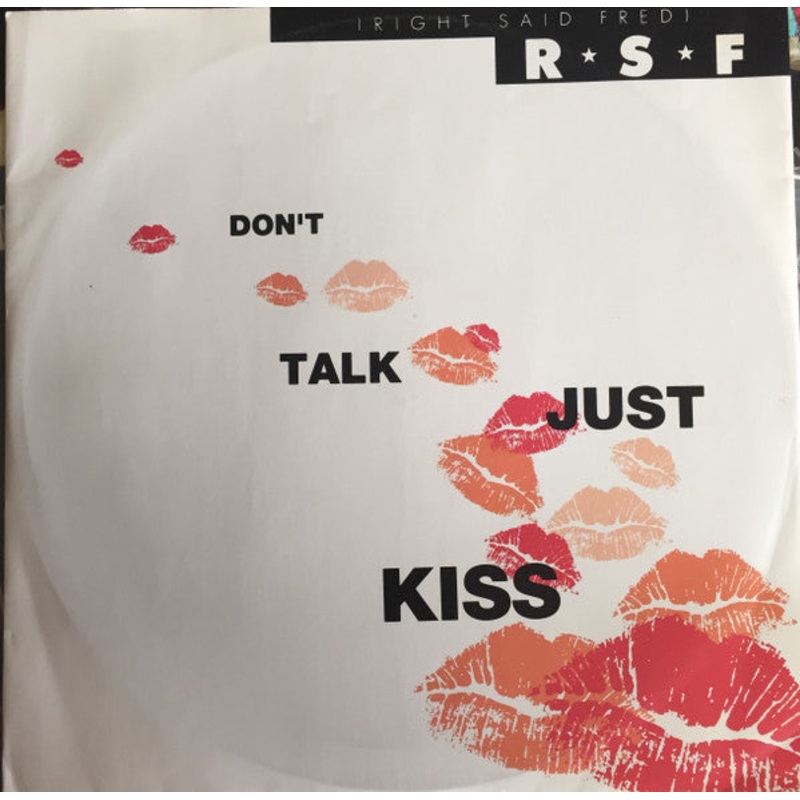 Right Said Fred – Don’t Talk Just Kiss – 12 – Very Good Plus (VG+)