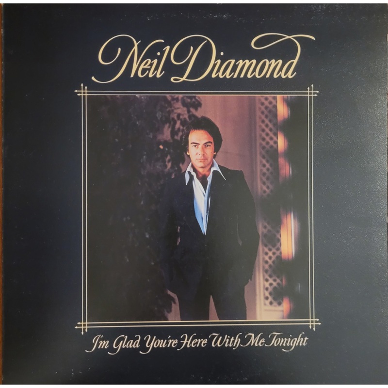 Neil Diamond – I’m Glad You’re Here With Me Tonight Lp