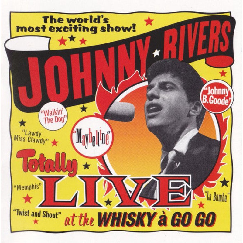 USED CD – Johnny Rivers  Totally Live At The Whisky  Go Go