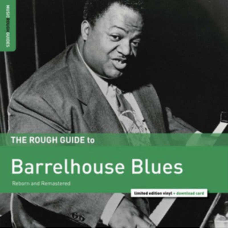 Various – The Rough Guide To Barrelhouse Blues (Reborn And Remastered) – LP, Comp, Ltd, RM – Mint (M)
