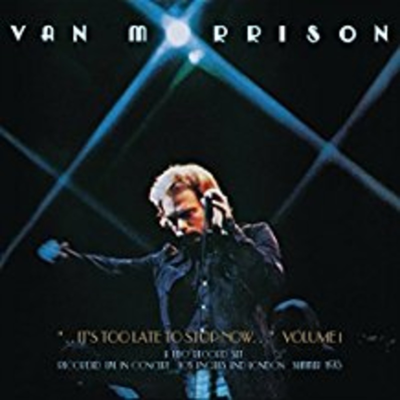 2LP – Van Morrison – It’s Too Late to Stop Now