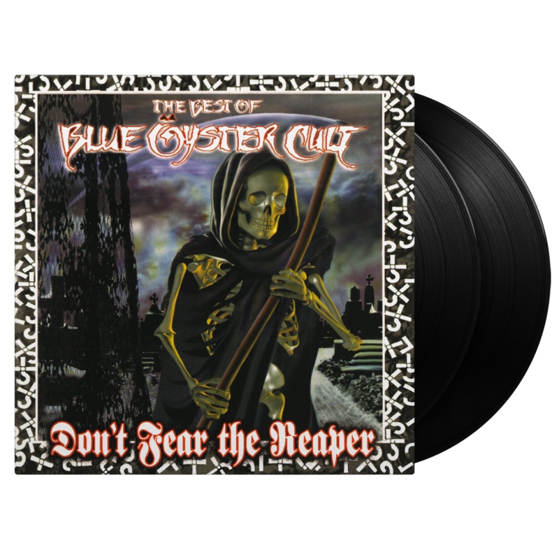 Don’t Fear The Reaper: The Best Of Blue yster Cult