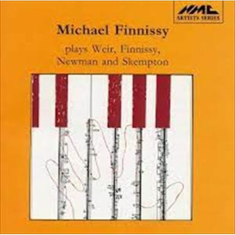 Michael Finnissy Plays Weir Finnissy & Skempton