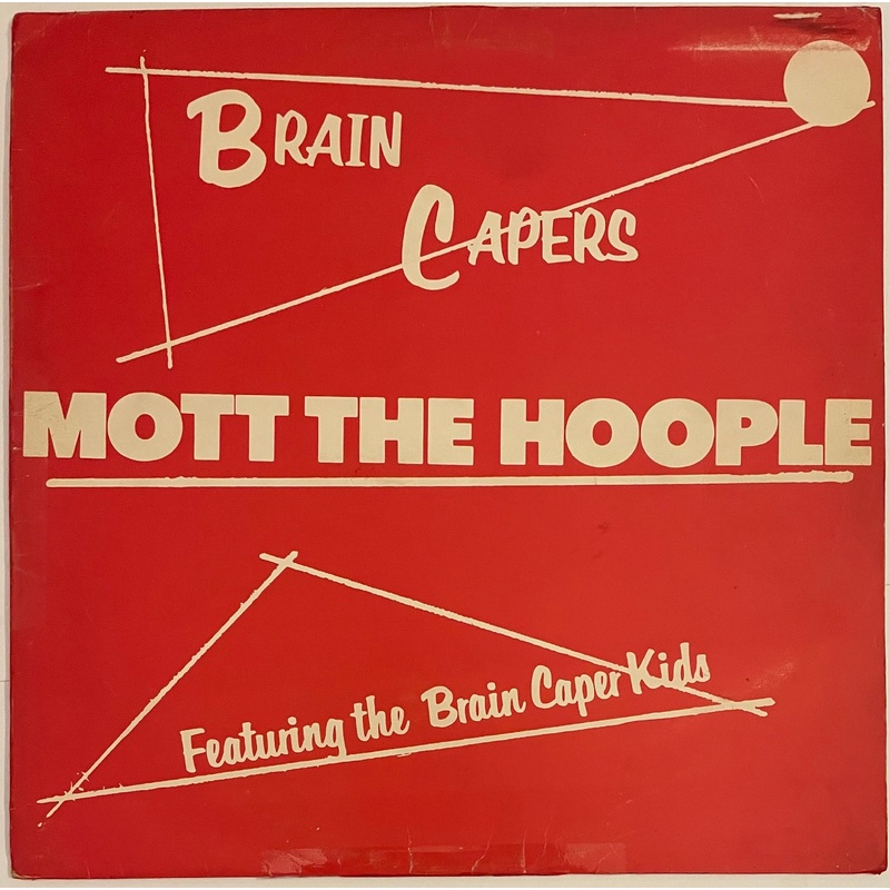 Mott The Hoople – Brain Capers Lp