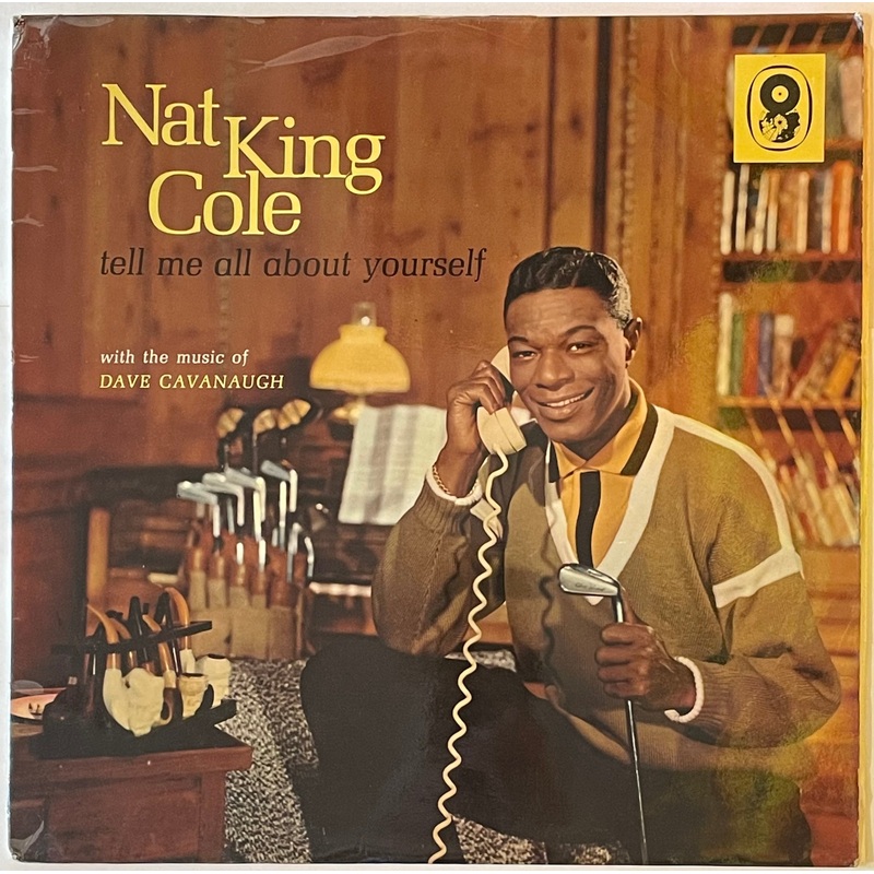 Nat King Cole – Tell Me About Yourself Lp