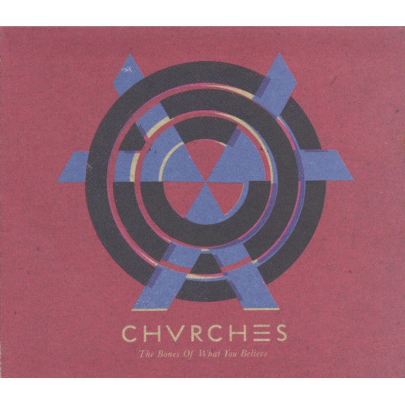 USED CD – Chvrches  The Bones Of What You Believe