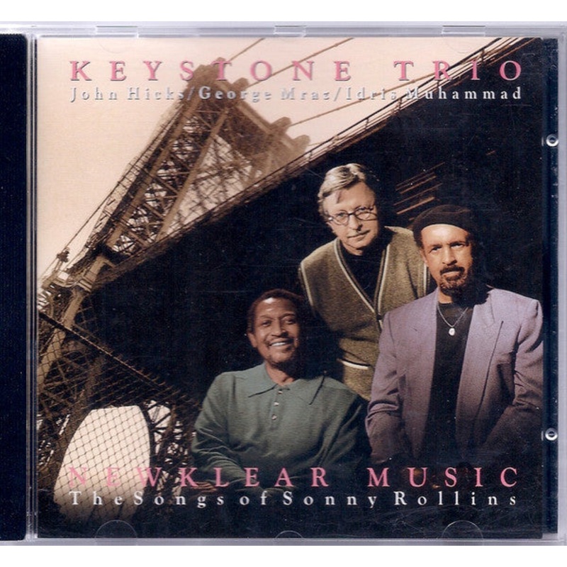 USED CD – Keystone Trio – John Hicks / George Mraz / Idris Muhammad  Newklear Music – The Songs Of Sonny Rollins