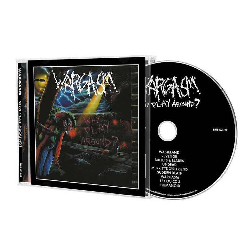 WARGASM – Why Play Around? CD