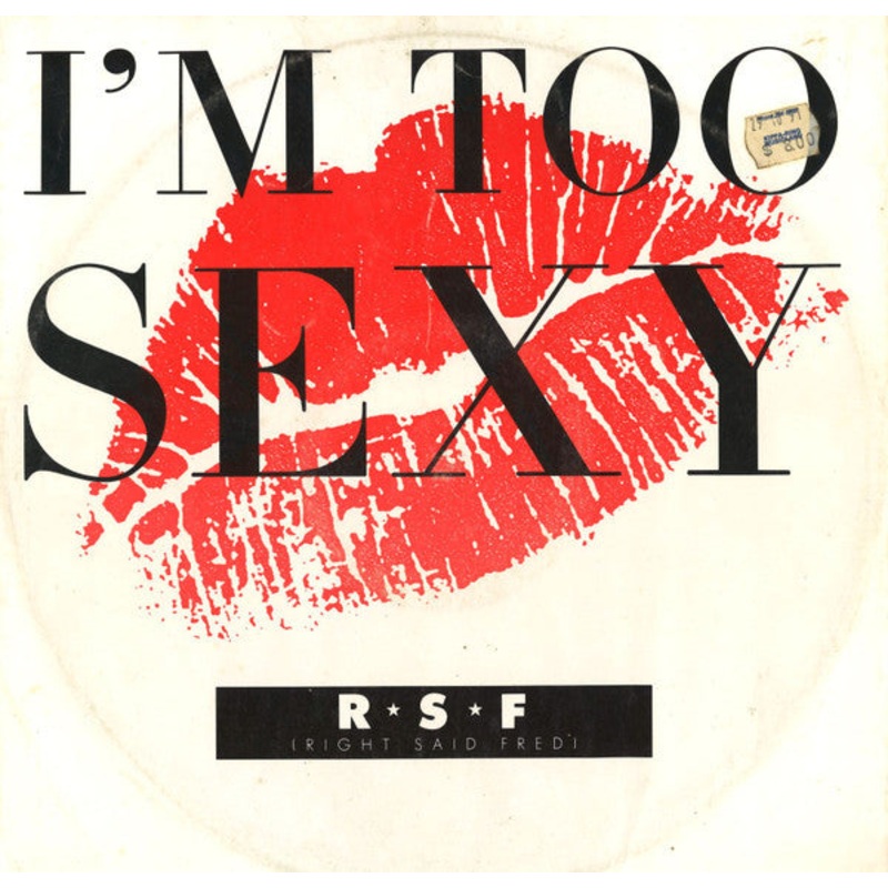 Right Said Fred – I’m Too Sexy – 12 – Very Good (VG)