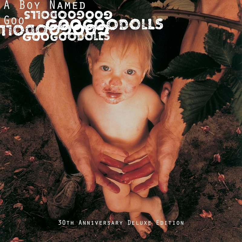 2CD – Goo Goo Dolls – A Boy Named Goo (30th)