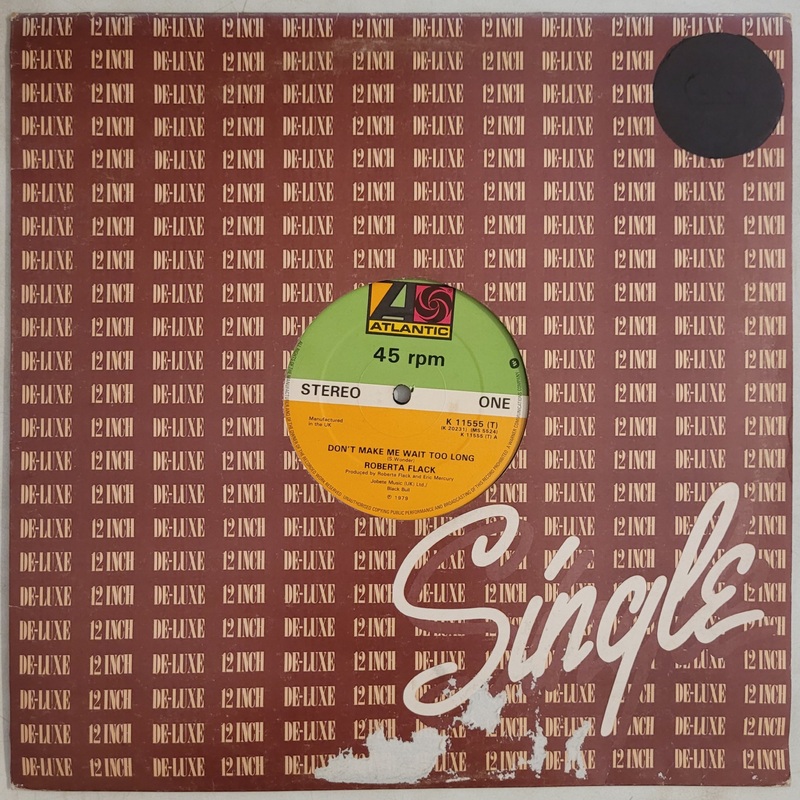 Roberta Flack – Don’t Make Me Wait Too Long 12 Single