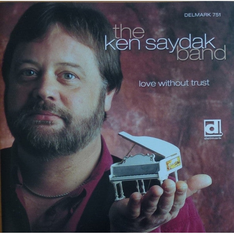 USED CD – The Ken Saydak Band  Love Without Trust