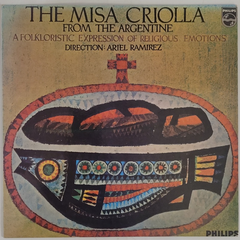 Ariel Ramirez – The Misa Criolla Lp