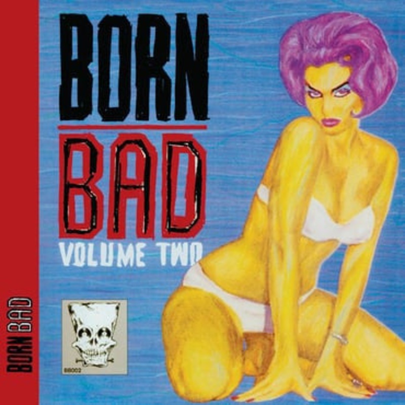 Various – Born Bad Volume Two – LP, Comp, RE, Unofficial – Mint (M)