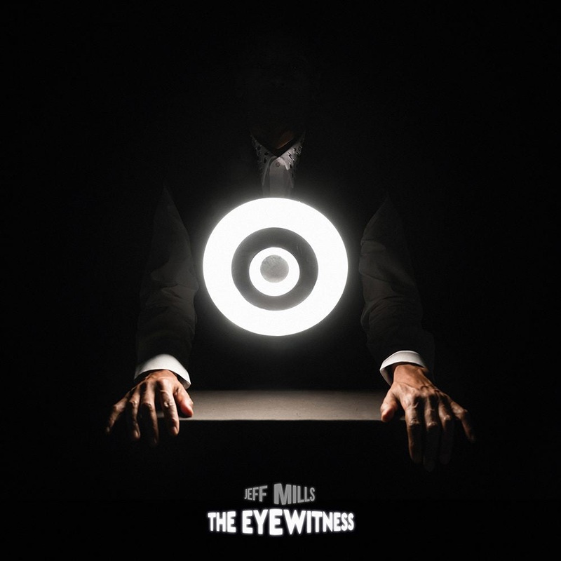Jeff Mills – The EyeWitness