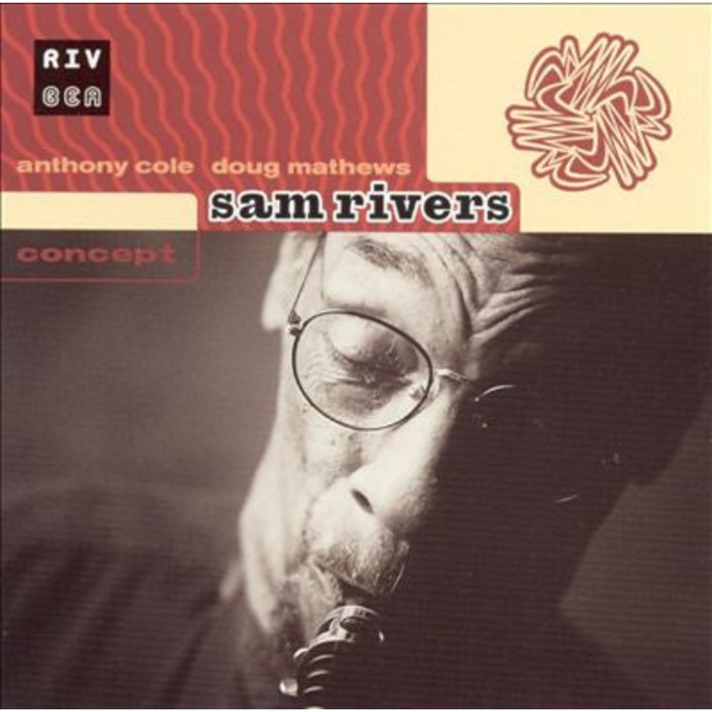 USED CD – Sam Rivers – Anthony Cole – Doug Mathews  Concept