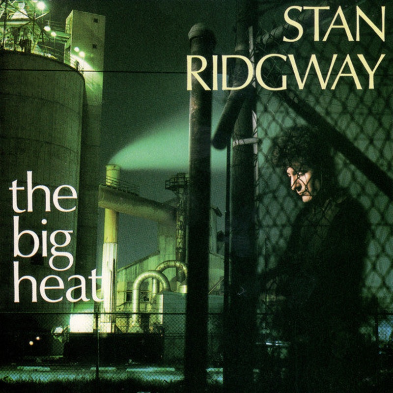 USED CD – Stan Ridgway  The Big Heat
