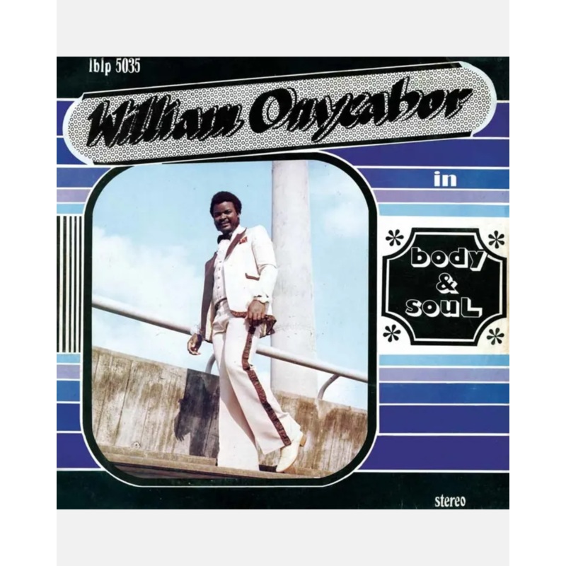 William Onyeabor – Body & Soul