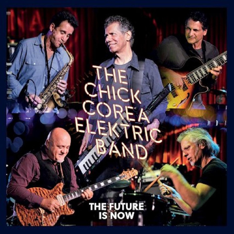 2CD – Chick Corea Elektric Band – The Future Is Now