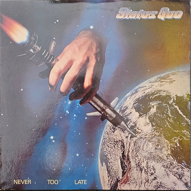 Status Quo – Never Too Late Lp