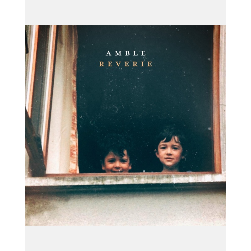 Amble – Reverie