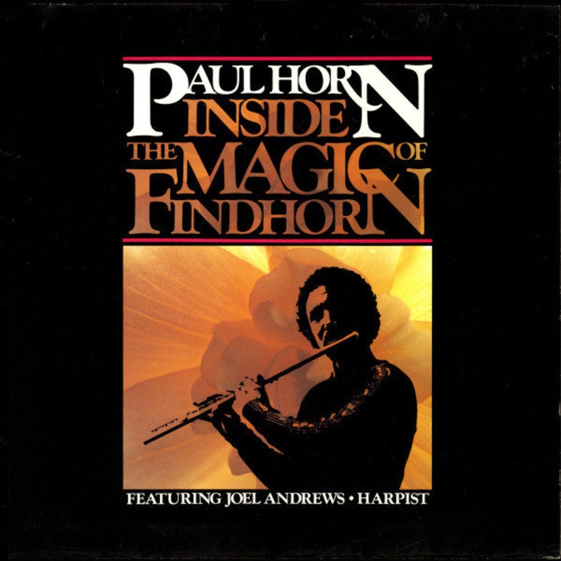 Paul Horn – Inside The Magic Of Findhorn – LP, Album – Near Mint (NM or M-)