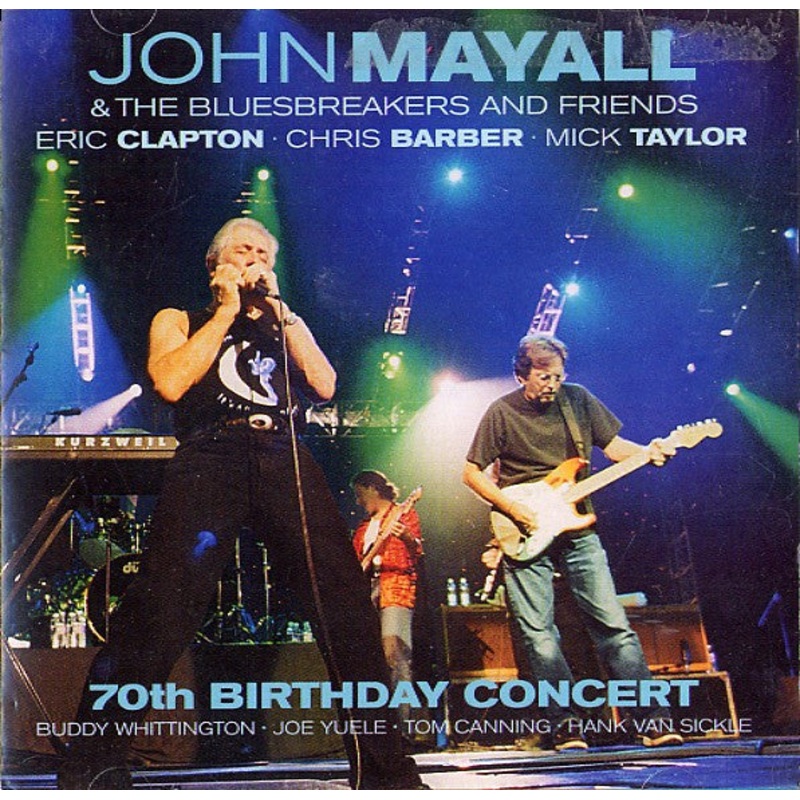 USED 2CD – John Mayall & The Bluesbreakers And Friends – Eric Clapton – Chris Barber – Mick Taylor  70th Birthday Concert