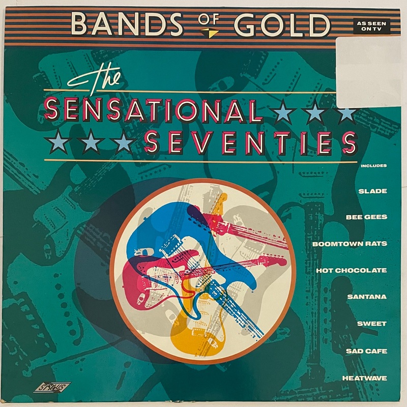 Various – Bands Of Gold: The Sensational Seventies Lp