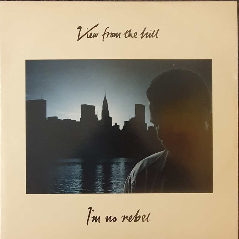View From A Hill – I’m No Rebel 12 Single