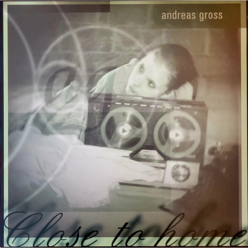 Andreas Gross – Close To Home Lp