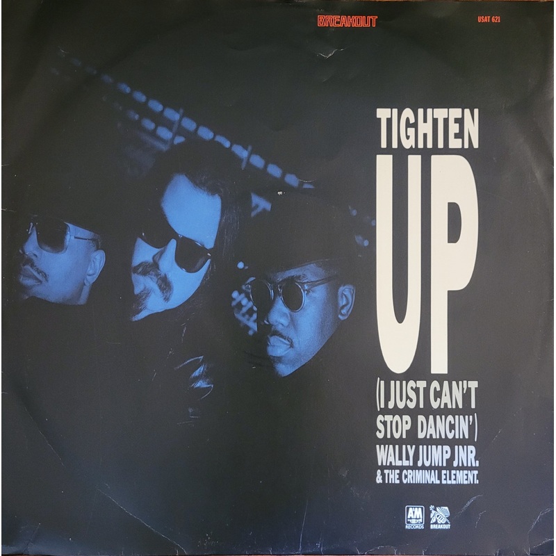 Wally Jump Jr & The Criminal Element  Tighten Up (I Just Can’t Stop Dancin’)