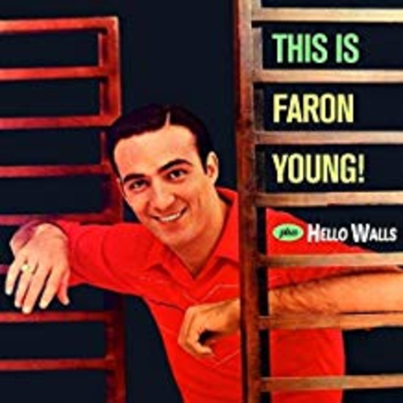 This Is Faron Young + Hello Walls