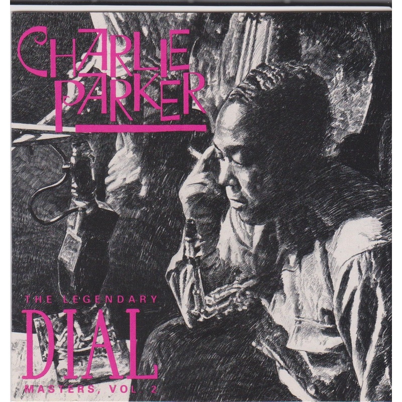 USED CD – Charlie Parker  The Legendary Dial Masters Volume 2