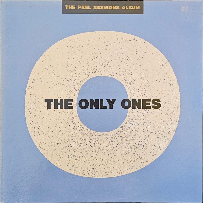 The Only Ones – The Peel Sessions Album Lp